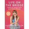 Life on the Bridge: Linking My World to Yours as an Autistic Therapist