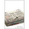 All the News Unfit to Print: How Things Were... and How They Were Reported