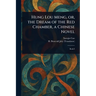 Hung Lou Meng, or, the Dream of the Red Chamber, a Chinese Novel