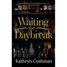 Waiting for Daybreak