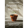 Beyond the Shadows