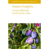 Instant Insights: Viruses Affecting Horticultural Crops