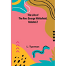 The Life of the Rev. George Whitefield, Volume 2
