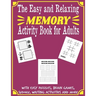 The Easy and Relaxing Memory Activity Book for Adults With Easy Puzzles, Brain Games, Sudoku, Writing Activities And More: Spot the Odd One Out, Logic