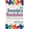The Boundary Revolution: Decolonize Your Relationships and Discover a New Path to Joy