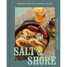 Salt and Shore: Recipes from the Coastal South