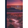 Rollie Burns; or, An Account of the Ranching Industry on the South Plains