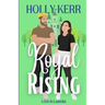 Royal Rising: A Modern, Sweet Friends to Lovers Royal Romance