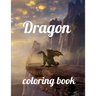 Dragon coloring book: A Coloring Book of 35 Unique Stress Relief dragon Coloring Book Designs Paperback