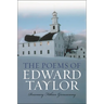 The Poems of Edward Taylor: A Reference Guide