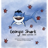 Georgie Shark and Covid-19