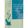 Philosophical Meditations on Zen Buddhism