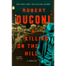 A Killing on the Hill: A Thriller