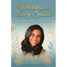 Wholeness in Every Season