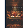 The Man Jesus
