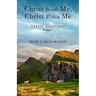 Christ Beside Me, Christ Within Me: Celtic Blessings