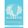 Alienated: When Parents Won't Parent