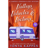 Valleys, Vehicles & Victims: A Camper & Criminals Cozy Mystery Series