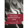 The Moral Psychology of Love