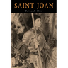 Saint Joan: A Chronicle Play in Six Scenes and an Epilogue