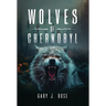 Wolves of Chernobyl