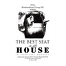 The Best Seat in the House: Short Stories and Vignettes