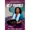 Help Yourself...: A Nurse's Guide to Implementing Self-Care