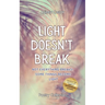 Light Doesn't Break