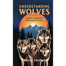 Understanding Wolves: A Guide to Behavior and Social Structure