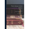The Analyzed Bible: The Prophecy of Isaiah; Volume II