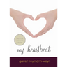 My Heartbeat: A Printz Award Winner