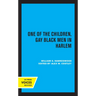 One of the Children: Gay Black Men in Harlem Volume 2