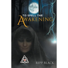 To Spell the Awakening