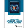 Computational Approaches to Conscious Artificial Intelligence