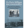Ex Parte Milligan Reconsidered: Race and Civil Liberties from the Lincoln Administration to the War on Terror