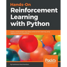 Hands-On Reinforcement Learning with Python: Master reinforcement and deep reinforcement learning using OpenAI Gym and TensorFlow