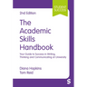 The Academic Skills Handbook: Your Guide to Success in Writing, Thinking and Communicating at University