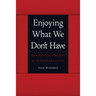 Enjoying What We Don't Have: The Political Project of Psychoanalysis