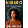 Mind Paths: What Teens Need to Know About a Career in Psychology