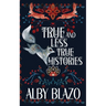 True and Less True Histories
