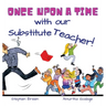 Once upon a time with our Substitute Teacher!