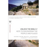 Unlock the Bible: Keys to Discovering the People and Places