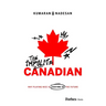 The Impolite Canadian: Why Playing Nice Is Costing Us the Future