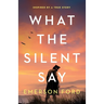 What the Silent Say