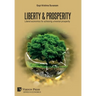 Liberty & Prosperity: Liberal economics for achieving universal prosperity