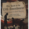 The Road to the 13th Amendment! Movement to End Slavery Grade 5 Social Studies Children's American History
