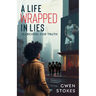 A Life Wrapped in Lies: Searching for Truth
