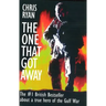 The One That Got Away: My SAS Mission Behind Enemy Lines