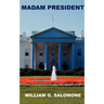 Madam President