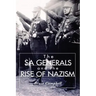 The Sa Generals and the Rise of Nazism